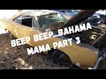 "Beep Beep" Bahama Mama the coyote killa part 3, the start of rebuilding