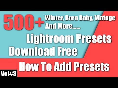 500+ Awesome Lightroom Presets || How To Install Lightroom Presets || Vol#3 [desimesikho]