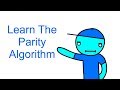 Learn the parity algorithm. (Life Stories Ep 6)