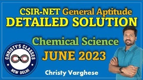 CSIR-NET JUNE 2023 Part A | Full Solutions | Chemical Sciences | General Aptitude | Christy Varghese