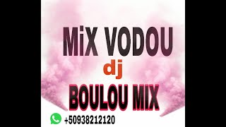 MIX VODOU DJ BOULOU MIX phone; +50938212120 #Haitiandj #BOULOUMIX #bouloumixhaiti #haitianvodou.