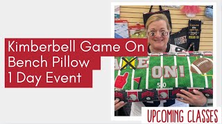 Game On Bench Pillow 1 Day Event #kimberbell #sewingclass