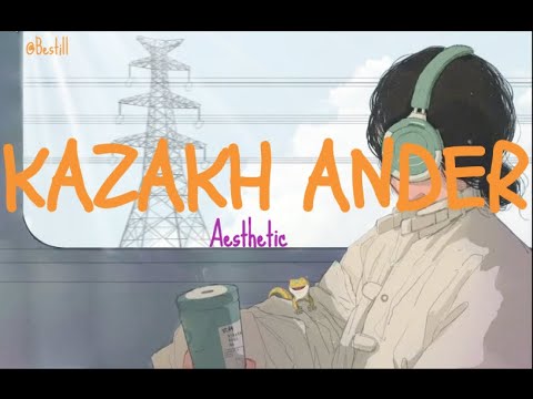 Қазақ әндер жинағы| Kazakh songs playlist | Казахские песни | QAZAQ LOFI SONGS #playlist #aesthetic