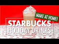 Make At Home! Starbucks Holiday Drinks 2022