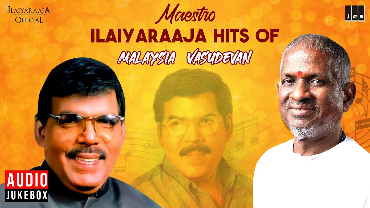 Maestro Super Hits of Malaysia Vasudevan Jukebox        