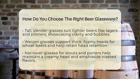 How Do You Choose The Right Beer Glassware? - The Pint Guy
