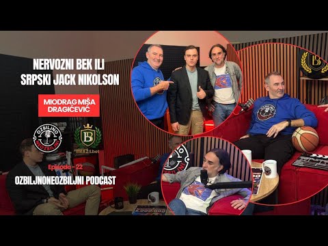 Miodrag Miša Dragićević - Nervozni bek ili srpski Džek Nikolson | Ozbiljno Neozbiljni Vol. 22