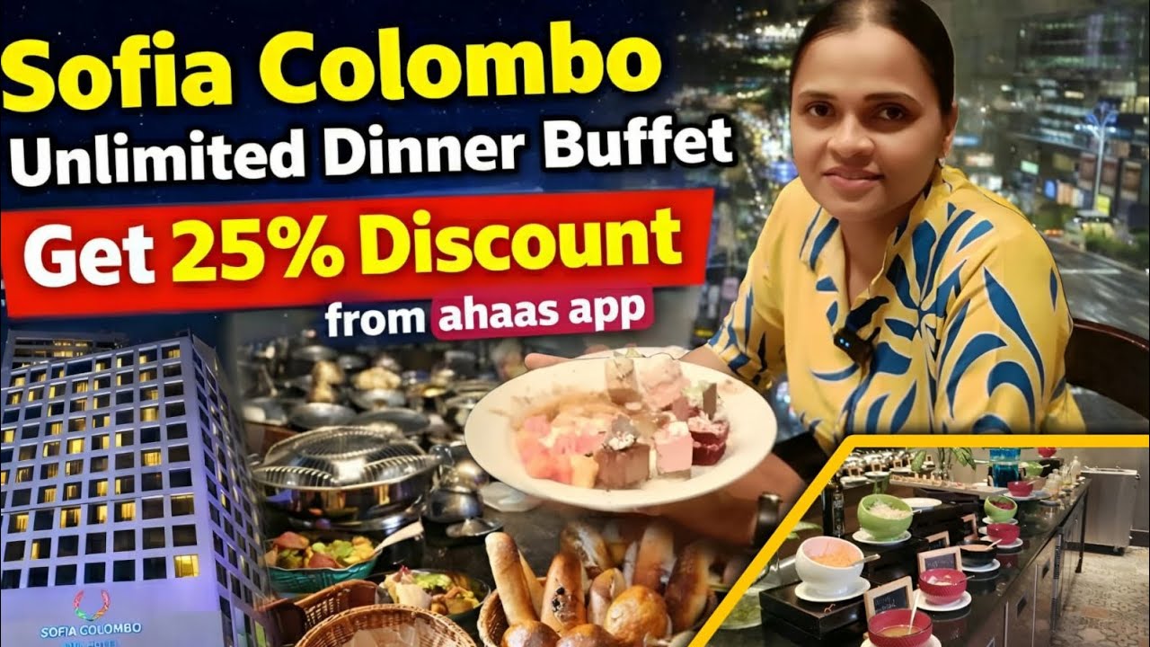 Sofia එකේ Unlimited Dinner Buffet එකක් Try කරලා බලන්න යමුද | වටින Dinner Buffet එකක් 🙃