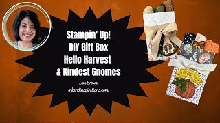 DIY Gift Box with Stampin' Up! Hello Harvest and Kindest Gnomes