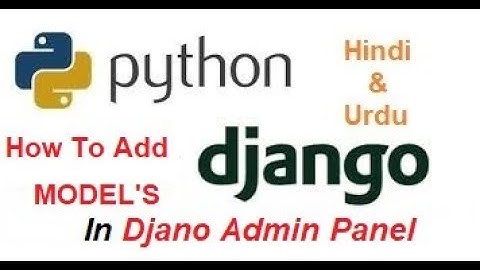 Python Django tutorial for beginners| How to Add Models in Django Admin Panel !!
