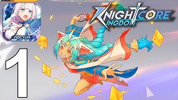 Knightcore: Sword of Kingdom Part 1 Gameplay Walkthrough Android IOS