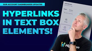 Sub Account Dashboards  Hyperlinks in Text Box Elements!