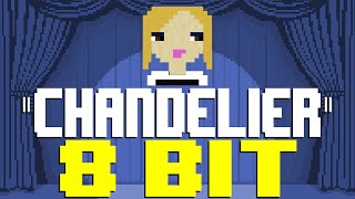 Chandelier (2023) [8 Bit Tribute to Sia] - 8 Bit Universe