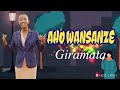 Aho wansanze by giramata official lyric2022 