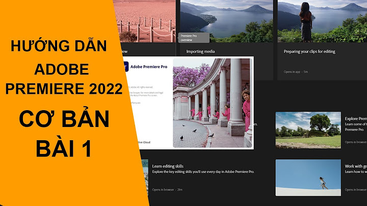 Hướng dẫn làm video bằng adobe premiere