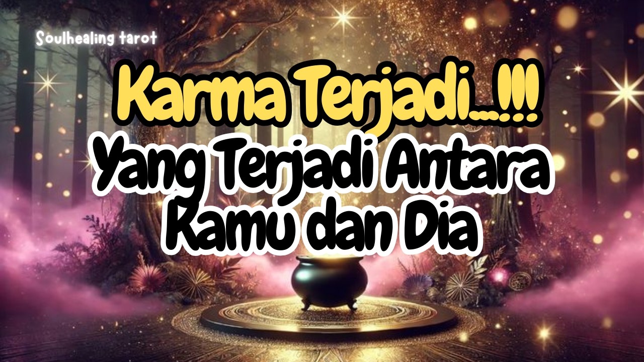 💌KARMA TERJADI⁉️ANTARA KAMU DAN DIA💔