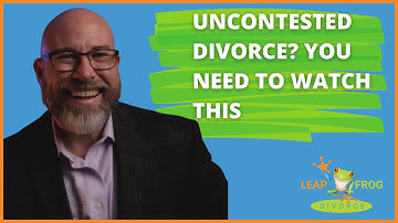 Uncontested Divorce: What You Need to Know