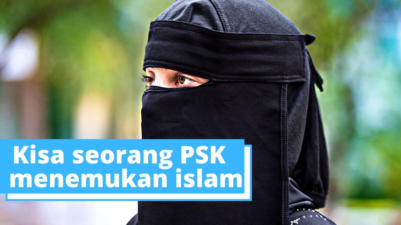 Kisa seorang PSK menemukan islam