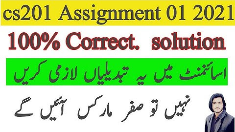Cs201 Assignment 1 correct solution 2021 |cs201 Assignment 1 solution with changes |