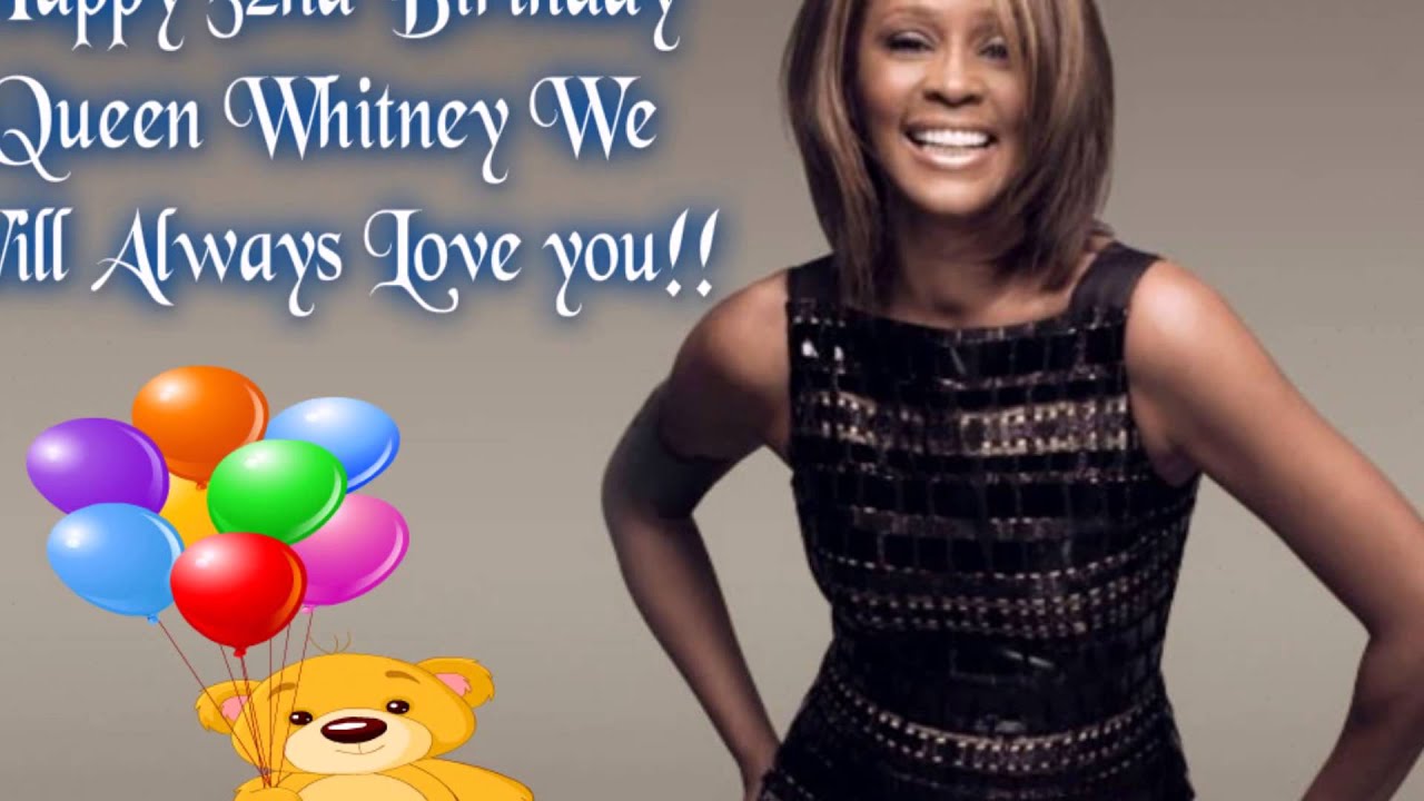Happy 52nd Birthday Whitney Houston - YouTube