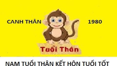 Tuổi canh thân nữ hợp với tuổi nào