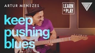 Video thumbnail of "Learn to Play: Artur Menezes' Keep Pushing Blues | JTC Guitar"