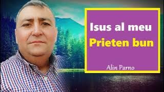 Isus al meu - Alin Parno