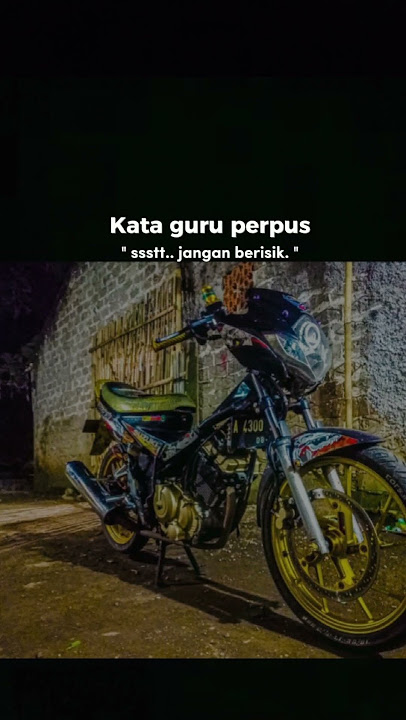kata kata anak motor satria fu