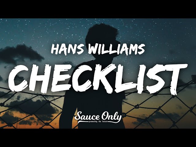 Hans Williams - Checklist (Lyrics) class=