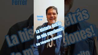 🎵 La historia detrás de mis canciones 1 | Regresa te necesito 💔.#gonzaferrer #lagonzaferrer