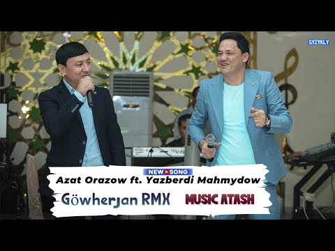 Azat Orazow ft.