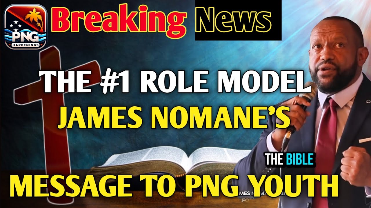 The ONLY Role Model PNG Students Need | Hon. James Nomane | PNG HAPPENINGS