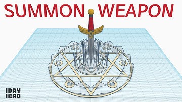 [1DAY_1CAD] SUMMON WEAPON (Tinkercad : Know-how / Style / Education)