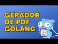 Gerador de PDF em Go (Golang)