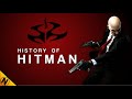 History of Hitman (2000 - 2018)