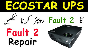 ECOSTAR UPS Fault 2 Repair | Ecostar Ups repair | Khalil Repairing Centre