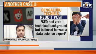 Bengaluru Techie Suffers Panic Attack After CEO Screaming | Toxic Work Culture Exposed | News9