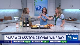 Raise a glass to National Wine Day | PHL17 Morning News