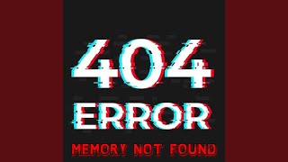Celebrity ERROR 404 MEMORY NOT FOUND Profile