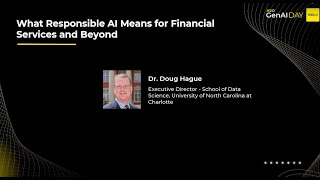 What Responsible Al Means for Financial Services and Beyond | Doug Hague - H2O GenAI Day Atlanta