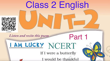Marigold English Class 2 | Unit 2 - I am Lucky in Hindi | Part 1 | NCERT | CBSE