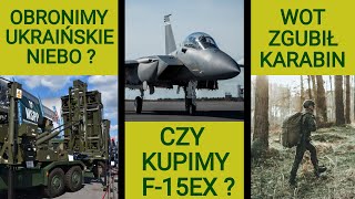 Czy kupimy F-15EX, premier Tusk na granicy z Białorusią: Wojskowe Newsy (5.05-11.05.2024) part II