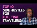 Top 10 Side Hustles For Full-Time Travelers 💰