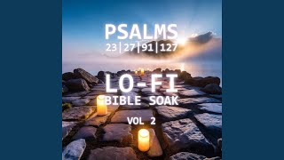 Psalm 127 (Ver 2)