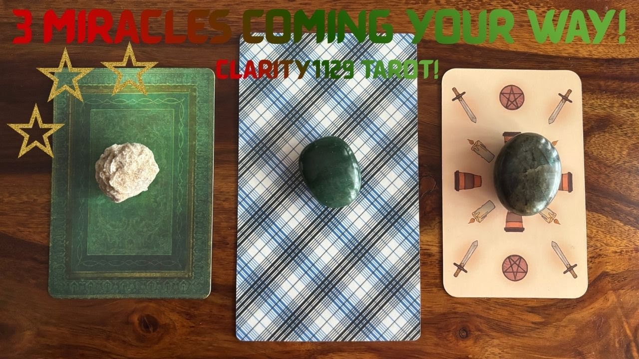 3 MIRACLES COMING YOUR WAY! Pick a Card TAROT!