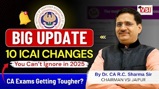 CA Exams Getting Tougher? | 10 ICAI Changes You Can’t Ignore in 2025!