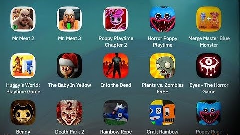 Mr Meat 2, Mr Meat 3, Poppy Playtime Chapter 2, Horror Poppy, Merge Master Blue Monster, PvZ