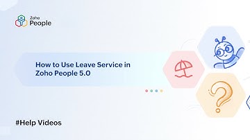 Leave Service Operations in Zoho People 5.0 | Help Videos | Zoho People