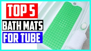 Top 5 Best Bath Mats for Tube in 2026 Reviews