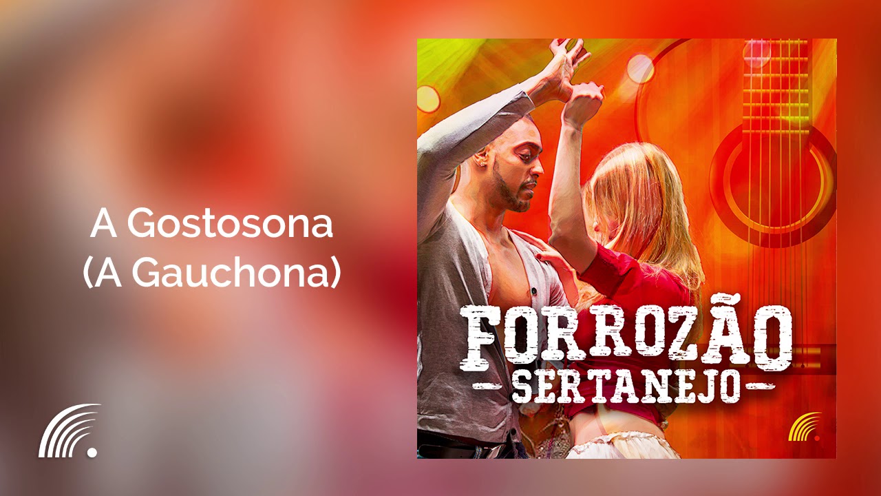 Forró Rasta Chinela - A Gostosona (A Gauchona) - Forrózão Sertanejo ...